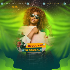 je gouyad tu gouyad (2025)