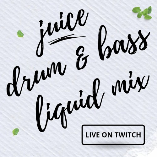 Juicedrumandbass Liquid Mix