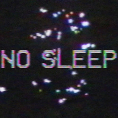 Stream NO SLEEP! by 𐌙𐌉𐌍ᕓ𐌉𐌍𐌂𐌄 | Listen online for free on SoundCloud