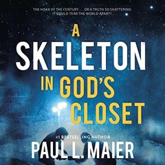 [FREE] PDF ✏️ A Skeleton in God's Closet by  Paul L. Maier,Mark Smeby,Thomas Nelson [
