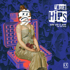 Lucky Luke & LEOWI - Those Hips (feat. Karl Killing) [Hirshy Remix]