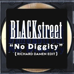 Blackstreet - No Diggity (Richard Damen Edit)