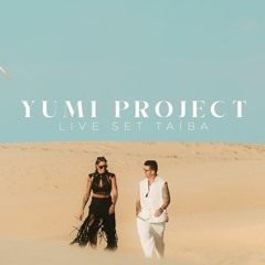 YUMI PROJECT LIVE SET @TAÍBA,CE - BRASIL