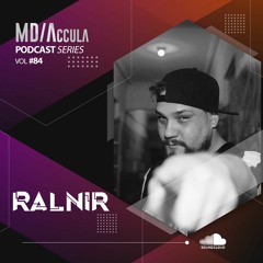 MDAccula Podcast Series vol#84 - Ralnir