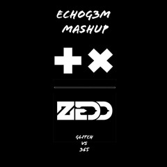 Martin Garrix & Julian Jordan vs Zedd & Katy Perry - Glitch x 365 (echoG3M Mashup)