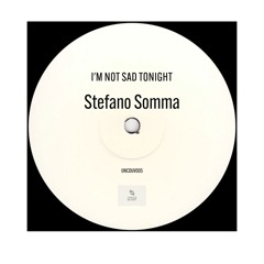 PREMIÈRE: Stefano Somma - I'm not sad tonight