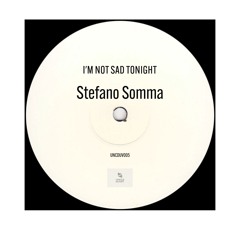 PREMIÈRE: Stefano Somma - I'm not sad tonight