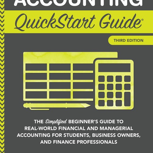 EPUB DOWNLOAD Accounting QuickStart Guide: The Simplified Beginner's Guide to Fi