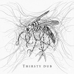Krypsis - Thirsty Dub