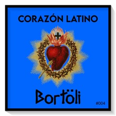 BORTÖLI Mix - Corazón Latino