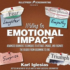 ❤️ Read Writing for Emotional Impact: Advanced Dramatic Techniques to Attract, Engage, and Fasci