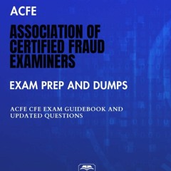 Ebook PDF ACFE Association of Certified Fraud Examiners Exam Prep And Dumps: