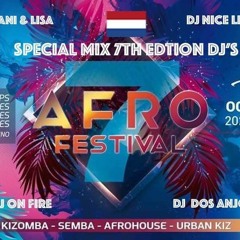 Mix Special AFROFESTIVAL - MALAGA by DJ' s : D& L - Nice Life - On Fire- Dos Anjos