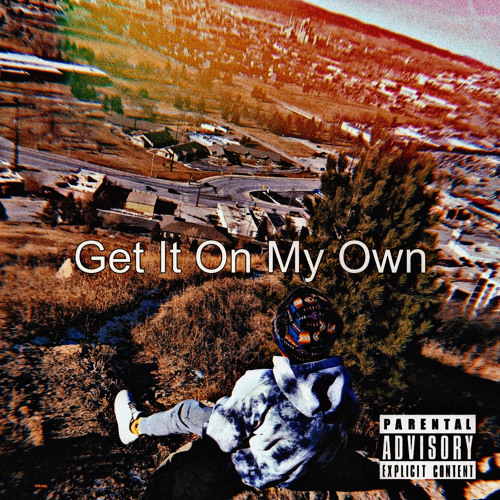 Get It On My Own