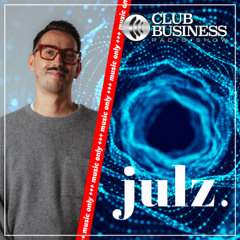 +++music only+++29/25 JULZ. live @ Club Business Radio Show 18.07.2025