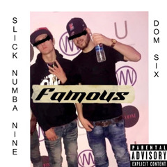Famous -ft Dom Six