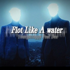 Youngscrappy-Flot Like A Water(Feat Dee music)