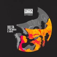 Delta - The Maker/Varys  OUT NOW