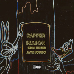 Rapper Season [KNOCK KNOCK] (with Grim Keifer)