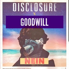 Disclosure x Goodwill - Nein (#BeHoward9)