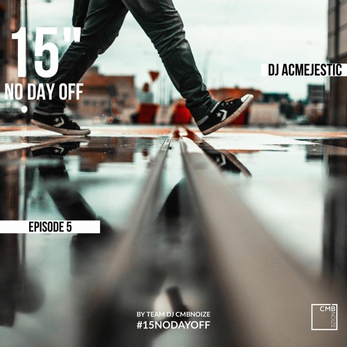 NO DAY OFF Episode 5 (by Dj Ac.Majestic)