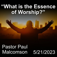 What is the Essence of Worship?