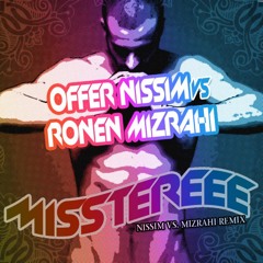 Misstereee (Offer Nissim VS Ronen Mizrahi )