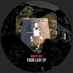 White Off - Four Leaf (Original Mix) [Ibiza Talents Recordings]