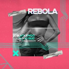 Dj Black Spygo & Teo No Beat - Rebola (feat. Edgar Domingos)