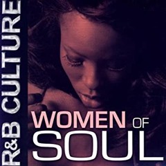 R&B Culture (Women Of Soul)