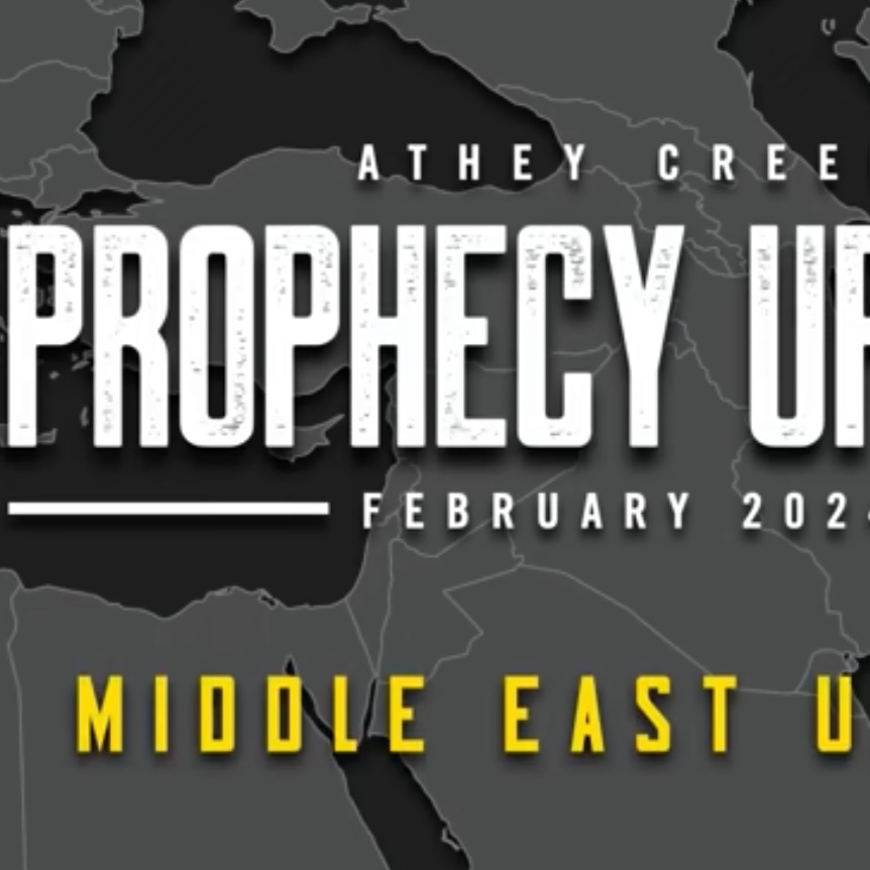 Prophecy Update   February 2024   Middle East Update - Brett Meador episode artwork