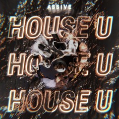 Assive - House U (Original Mix)*Free