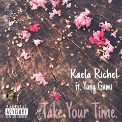 Take Your Time (feat. Yung Gami)