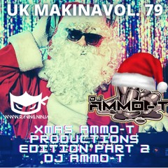 UK 79 AMMO - T PRODUCTION MIX PART 2 XMAS SPECIAL 2021 - RAVING NINJA