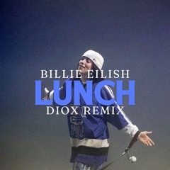 Billie Eilish - Lunch (DIOX Remix)