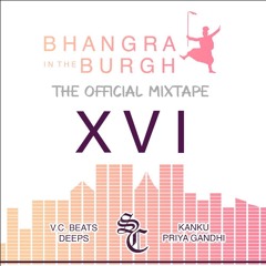 Bhangra in the Burgh 16 Mixtape Ft. Priya Gandhi, V.C. Beats, Kanku, Deeps - Swiss Cheesy