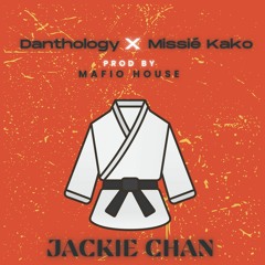 Danthology X Missié Kako - Jackie Chan (prod. by Mafio House)