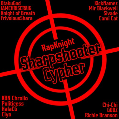 ANIME SHARPSHOOTER CYPHER | RAPKNIGHT ft. Chi-Chi, Cami-Cat, Richie Branson, Otaku God & more