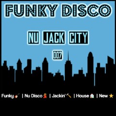 Funky & Disco House Mix 2023  ✨Nu Jack City Part 007✨ Block & Crown | Kid Creme | Cortex Power