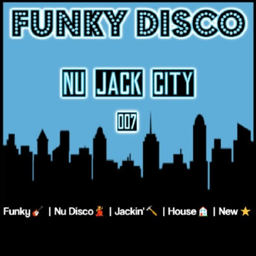 Funky & Disco House Mix 2023  ✨Nu Jack City Part 007✨ Block & Crown | Kid Creme | Cortex Power