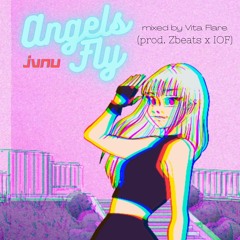 Angels Fly (prod. by Zbeats x IOF)