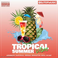 TROPICAL SUMMER VIBES 1