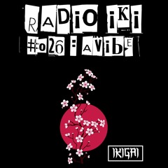 RADIO IKI #026 : AVIBE