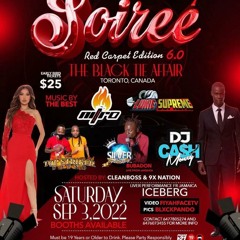 SOIREE 6.0 - LUKIE SUPREME/NITRO/SILVER CROWN/CASH MONEY/TOP STRIKER @LEVANZO CENTRE, VAUGHN 9/3/22
