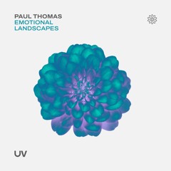 Premier: Paul Thomas - Emotional Landscapes [UV]