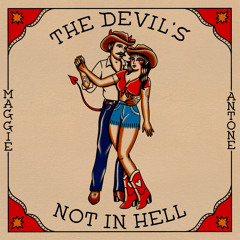 The Devil's Not In Hell