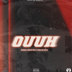 Mx Savage - OUUH (Feat. Braulio Suete & NoName! )