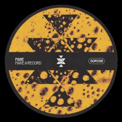 SGR096 - Fabe - Make A Record