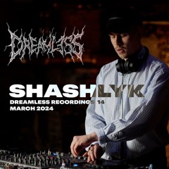 Shashlyk - 2FAST4YOU x Dreamless Recordings