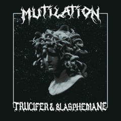 MUTILATION /w TRUCIFER